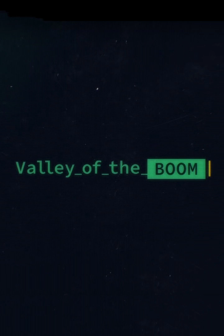 Valley of the Boom