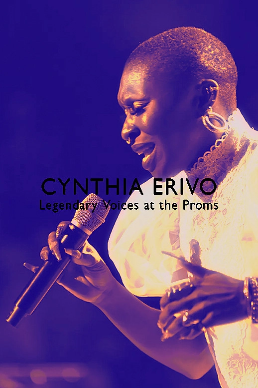 Cynthia Erivo: Legendary Voices at the Proms