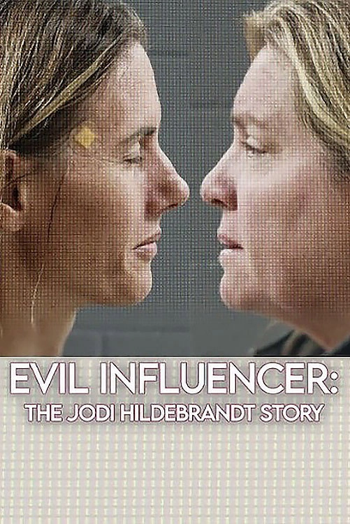 Evil Influencer: The Jodi Hildebrandt Story