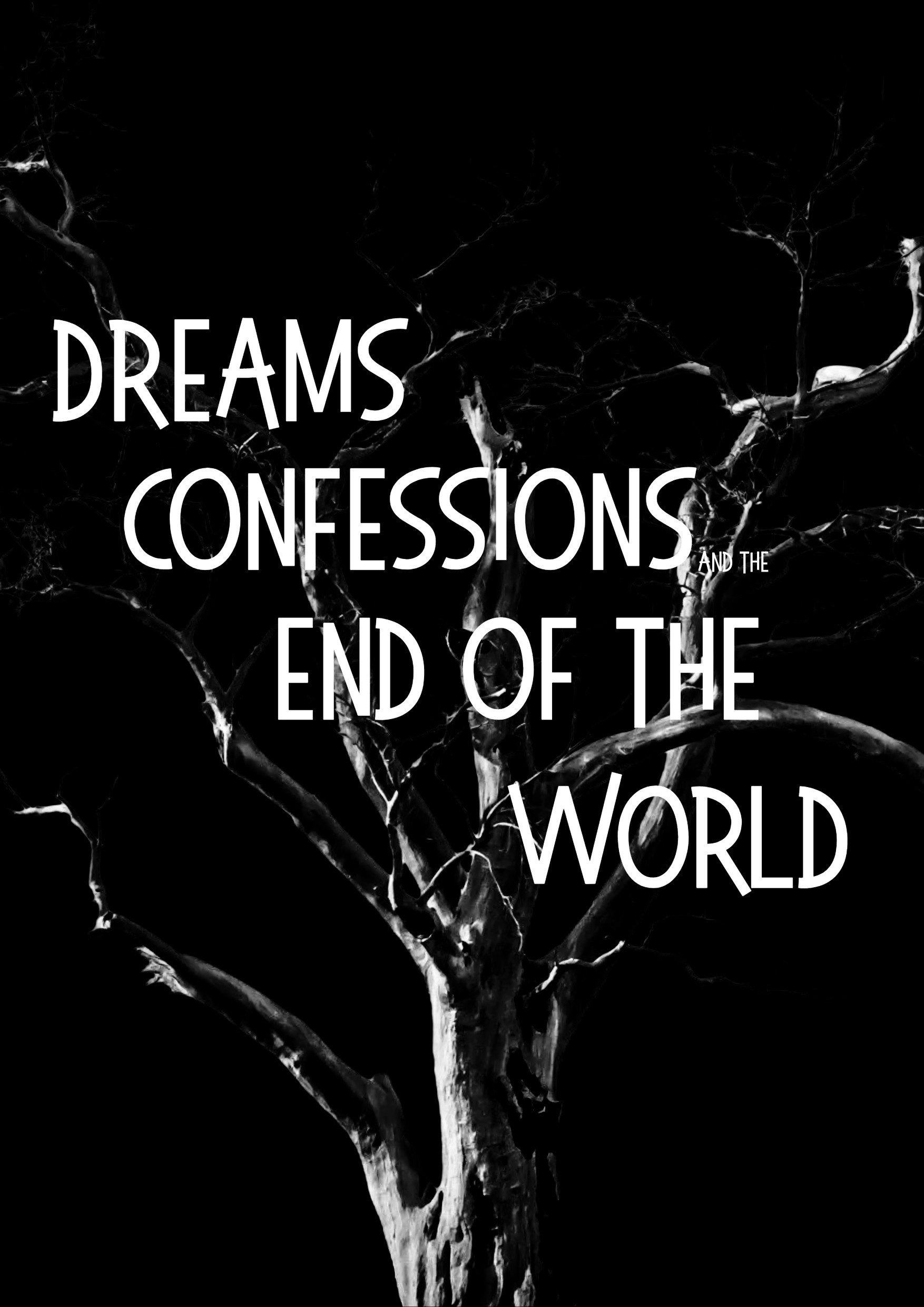 Dreams, Confessions and The End Of The World