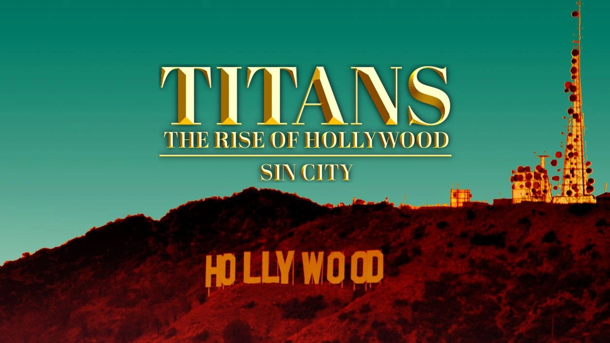 Titans: The Rise of Hollywood