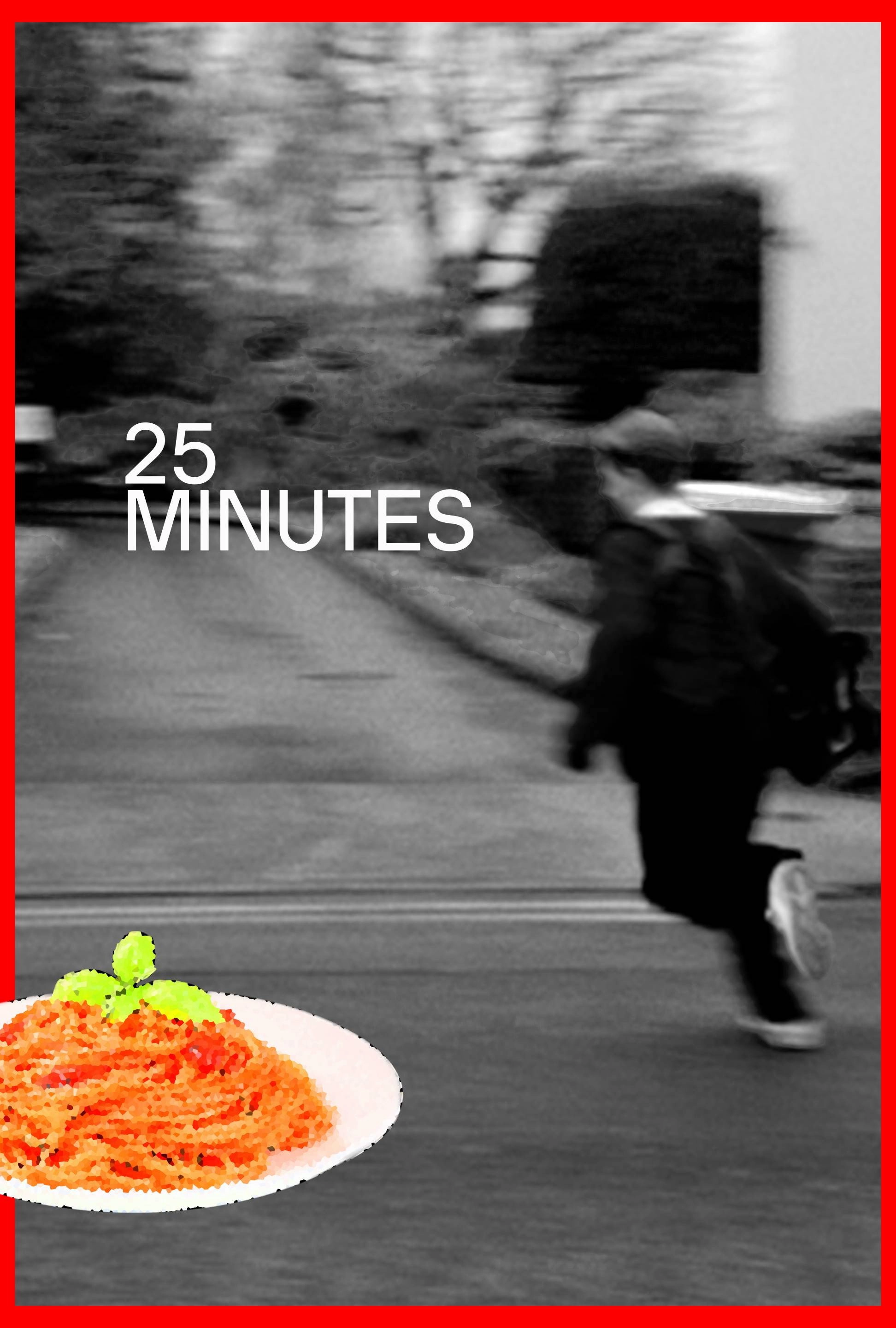 25 Minutes