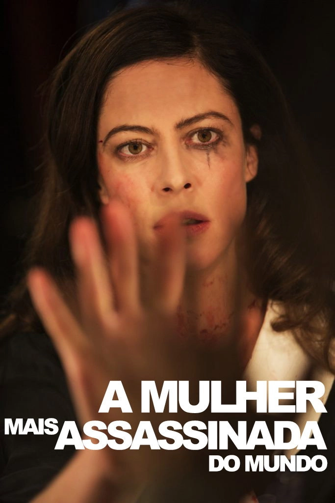 The Most Assassinated Woman in the World