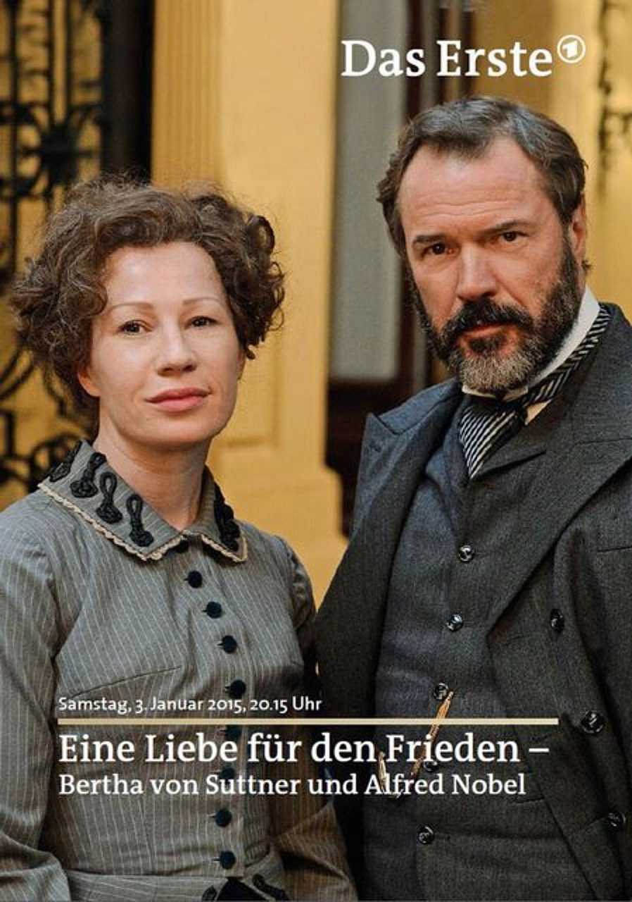 Eine Liebe für den Frieden – Bertha von Suttner und Alfred Nobel