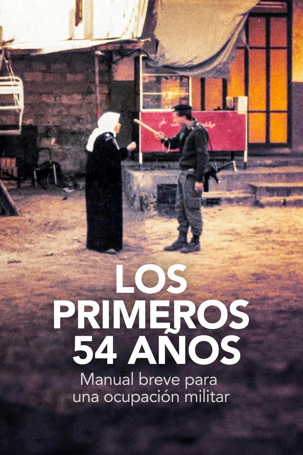 The First 54 Years: An Abbreviated Manual for Military Occupation