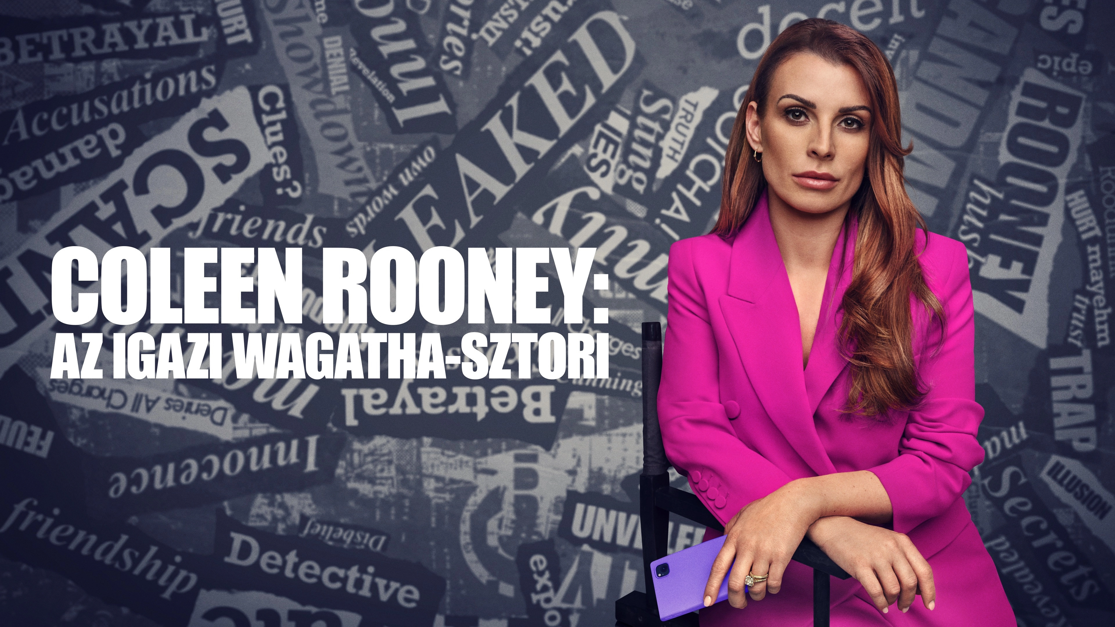 Coleen Rooney: The Real Wagatha Story
