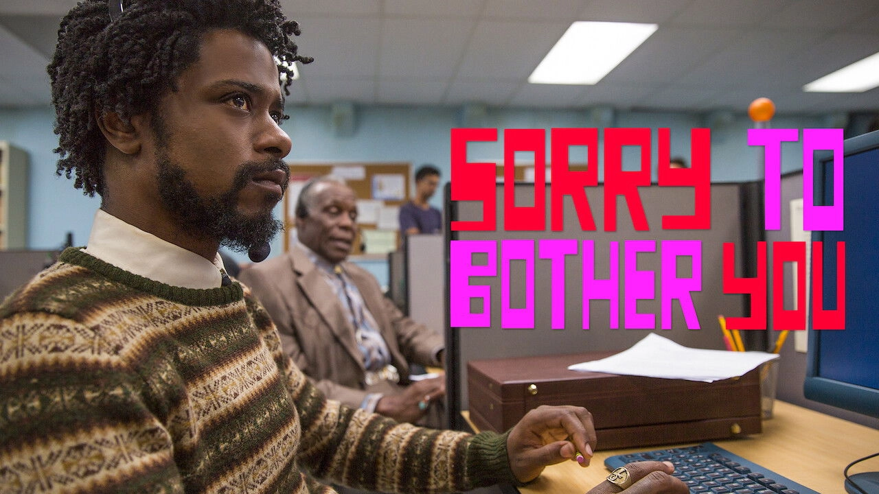 Sorry to Bother You