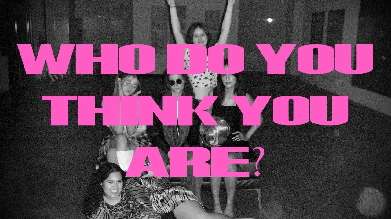 WHO DO YOU THINK YOU ARE?