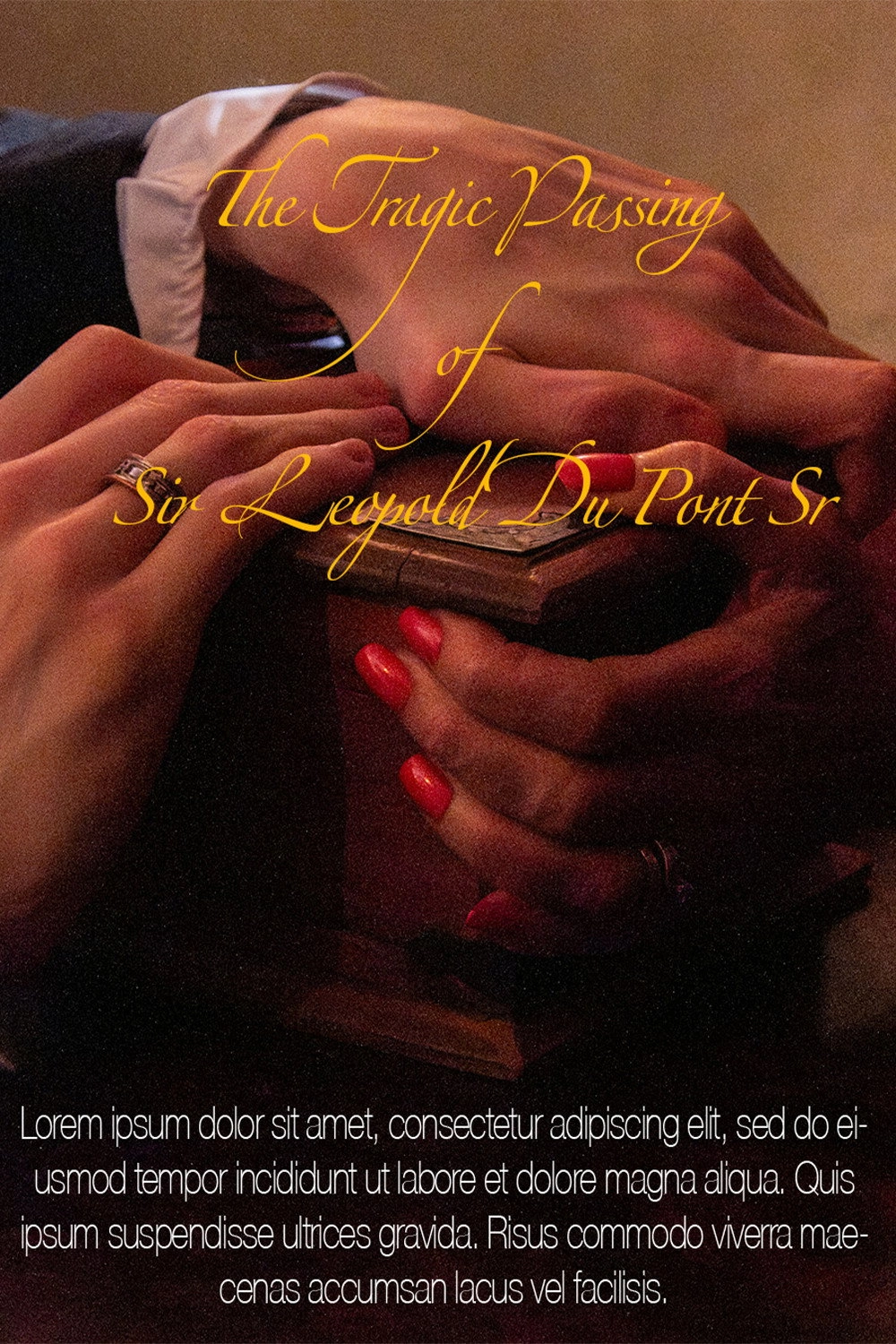 The Tragic Passing of Sir Leopold du Pont Sr
