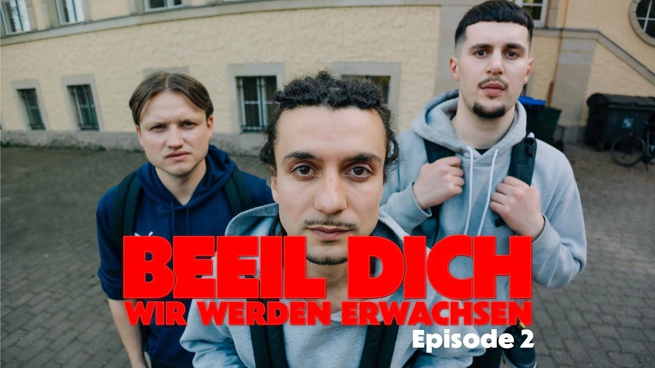 BEEIL DICH - Wir werden erwachsen