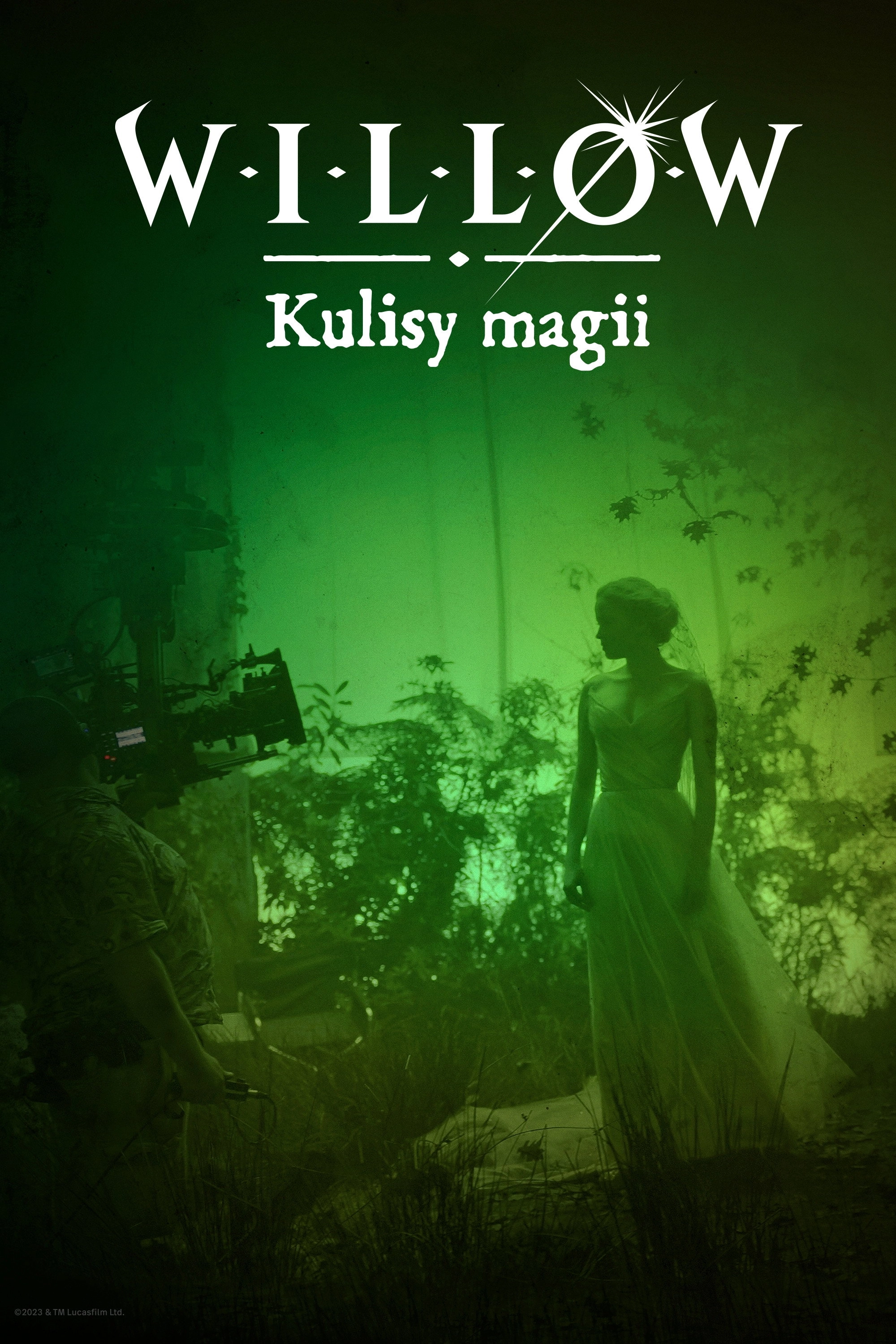 Willow: Behind the Magic