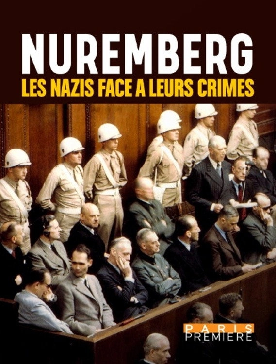 Nuremberg: The Nazis Facing their Crimes