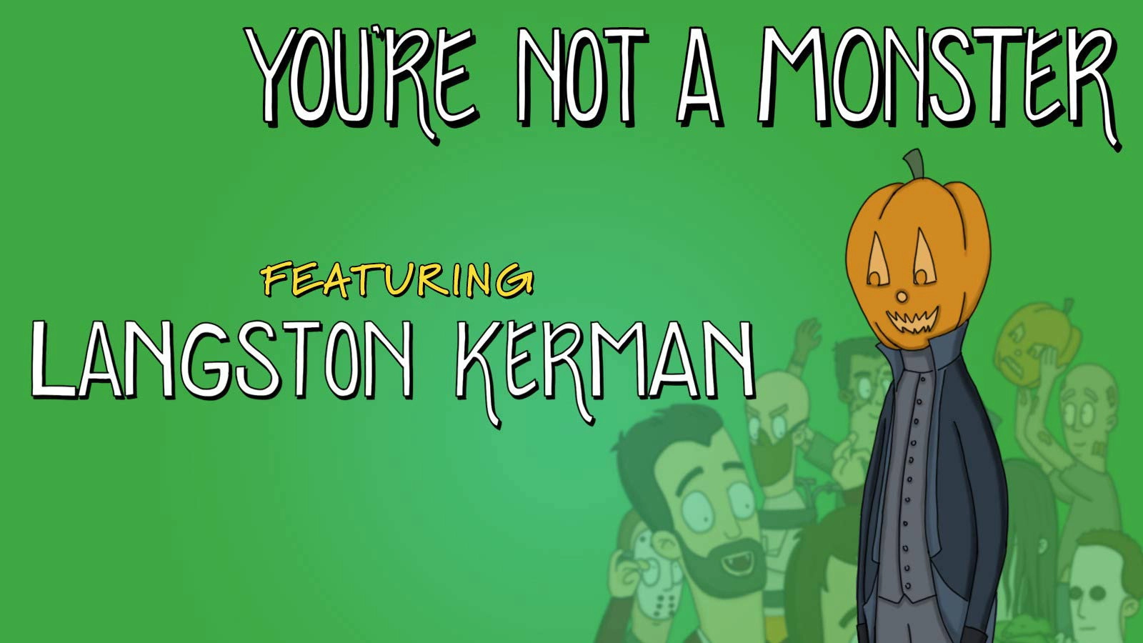 You're Not a Monster