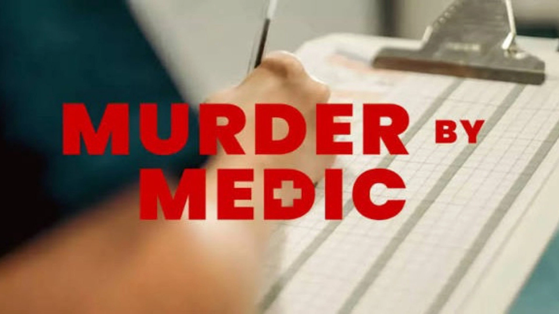 Murder by Medic