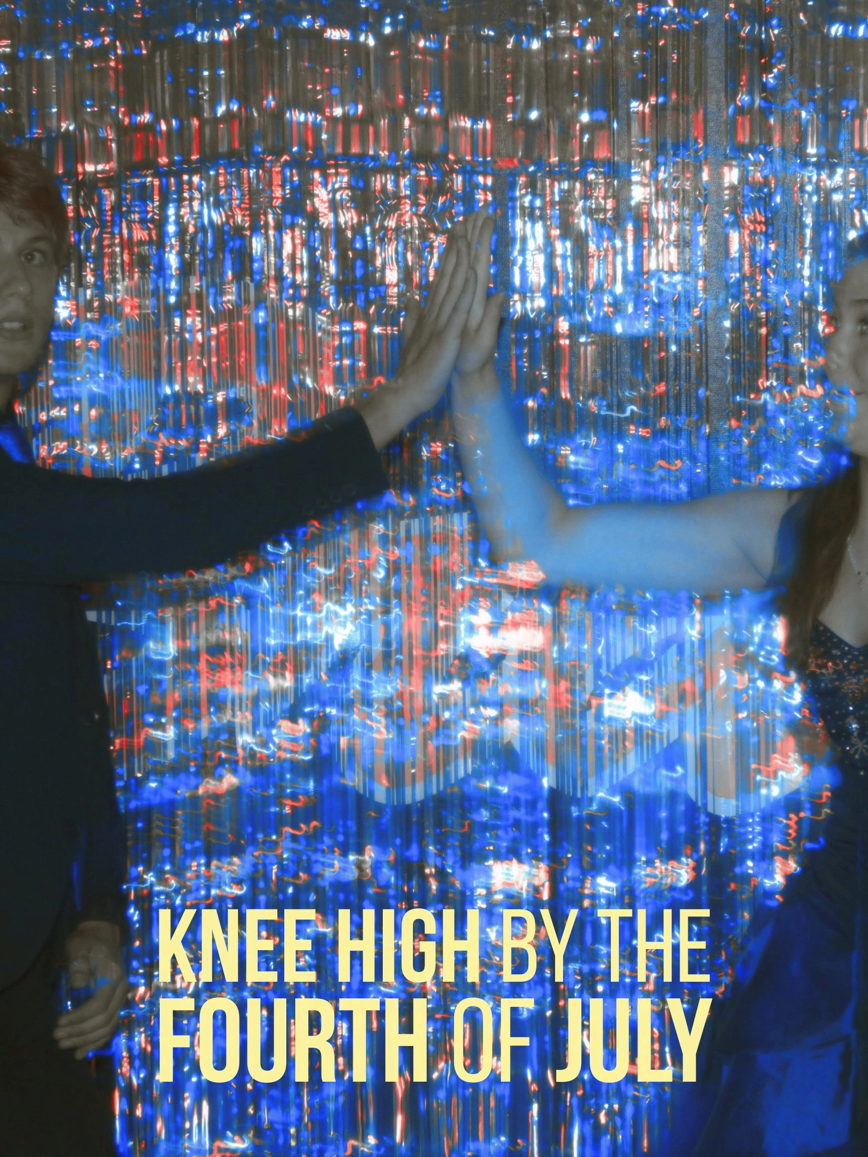 Knee High By the Fourth of July