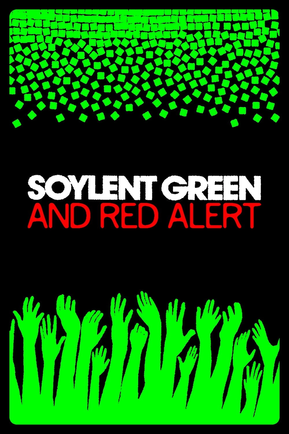 Soylent Green and Red Alert: When Reality Catches Up with Fiction