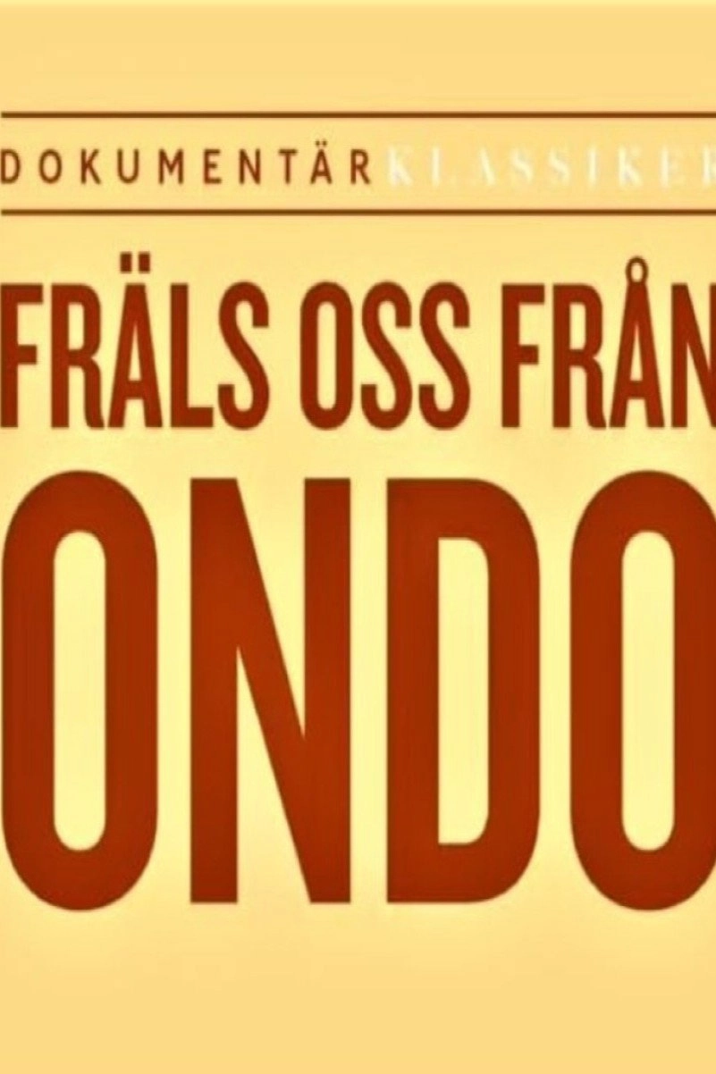 Fräls oss ifrån ondo