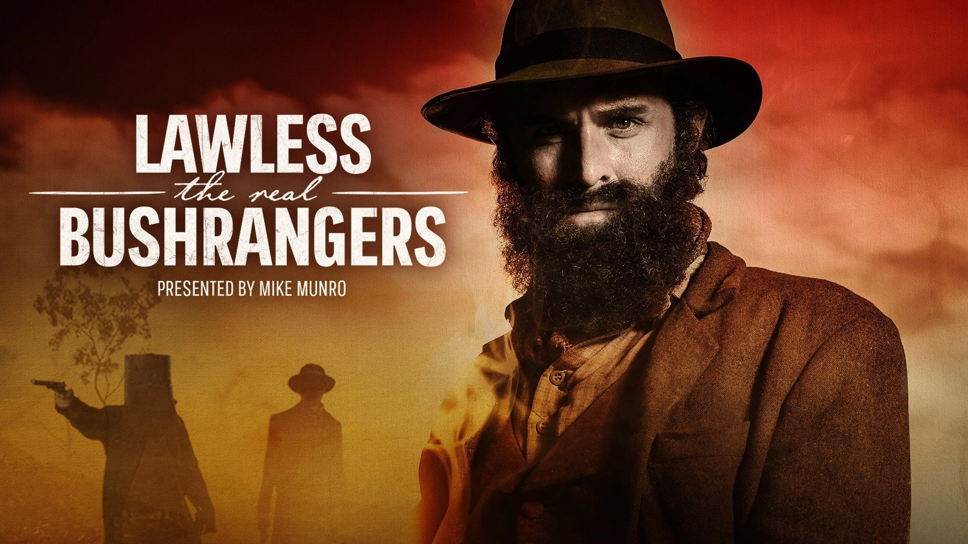 Lawless: The Real Bushrangers
