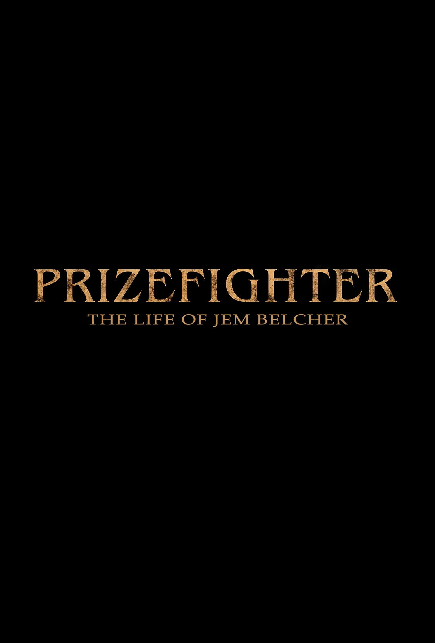 Prizefighter: The Life of Jem Belcher