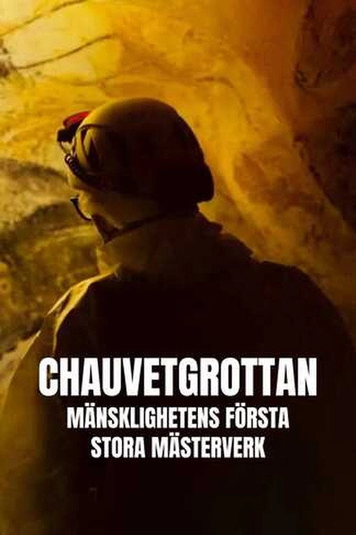 Chauvet: Humanity's First Great Masterpiece