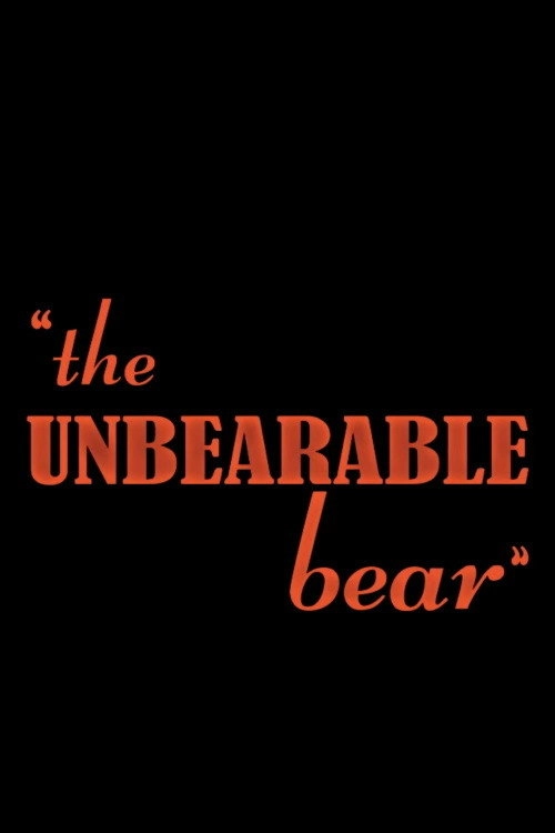 The Unbearable Bear