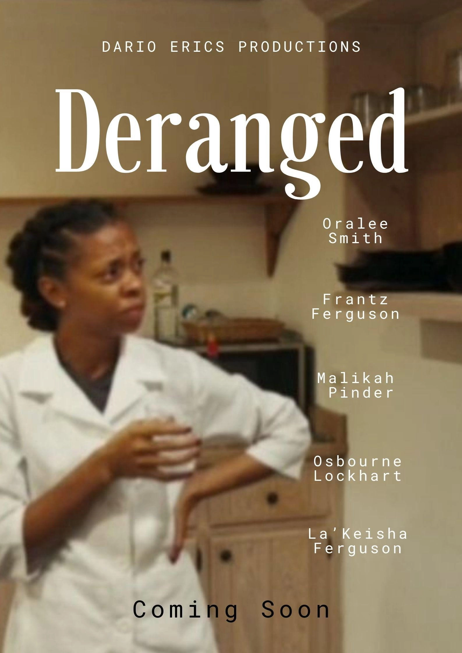 Deranged