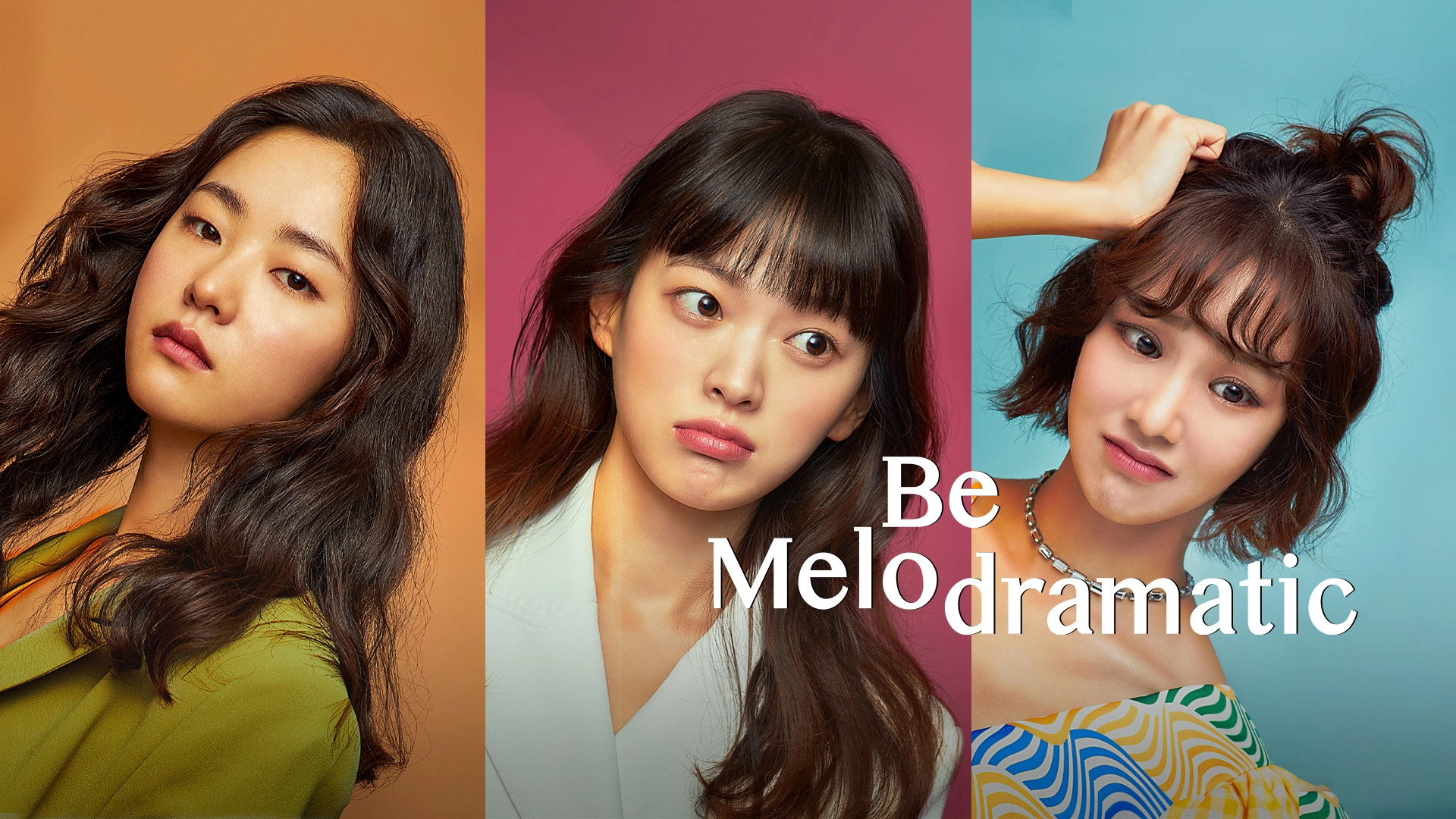 Be Melodramatic