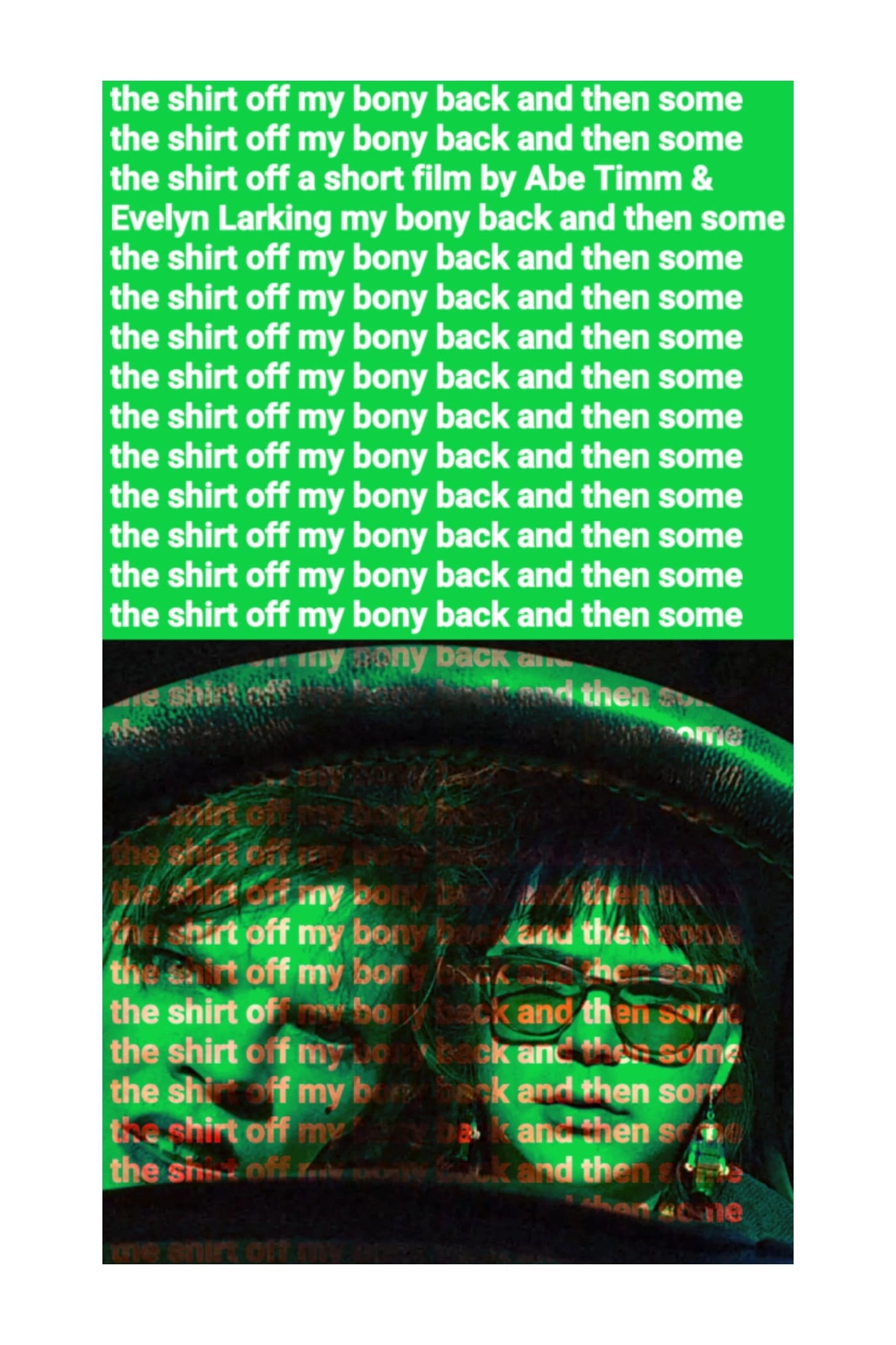 The Shirt Off My Bony Back and Then Some