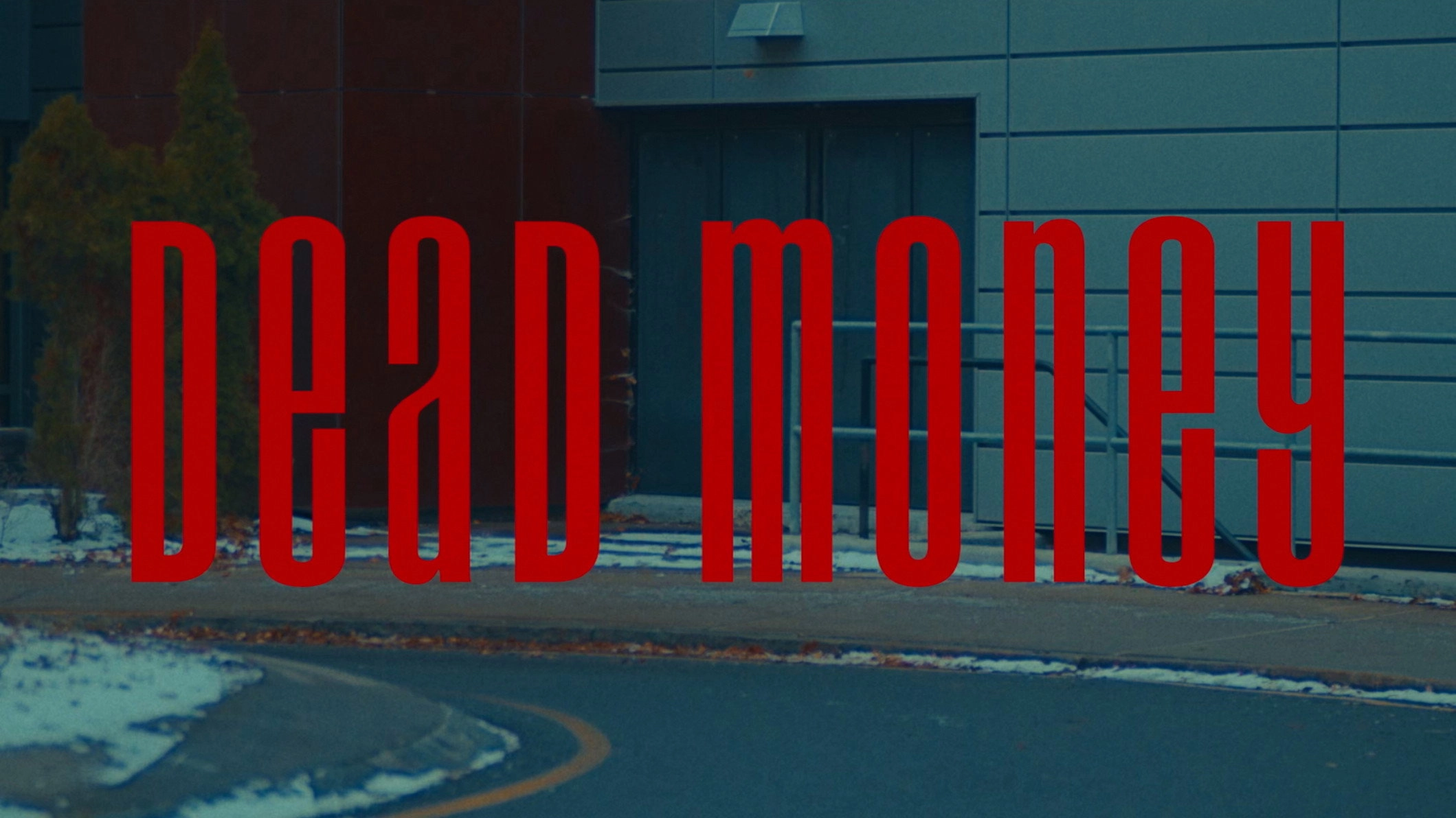 DEAD MONEY