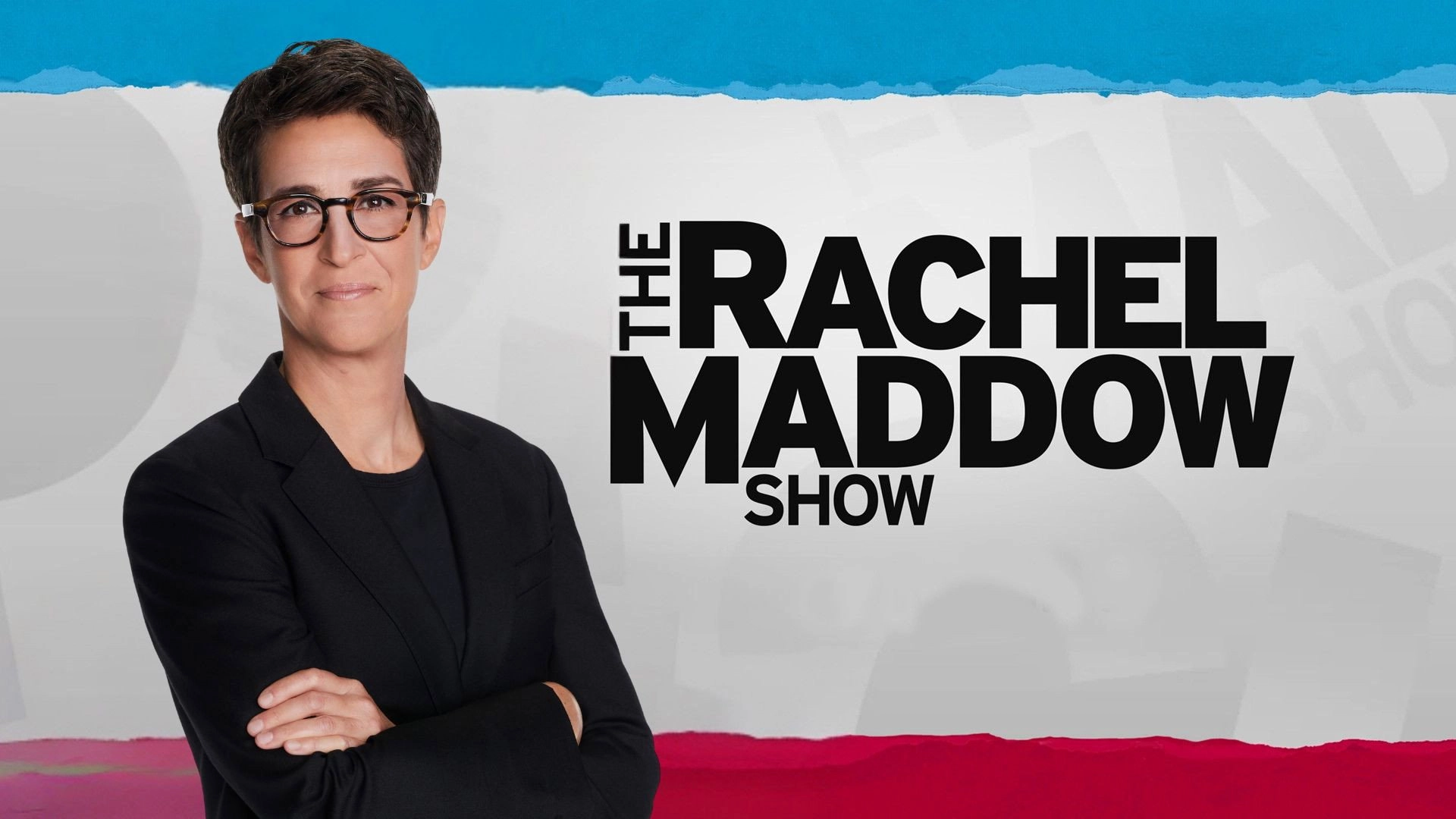 The Rachel Maddow Show
