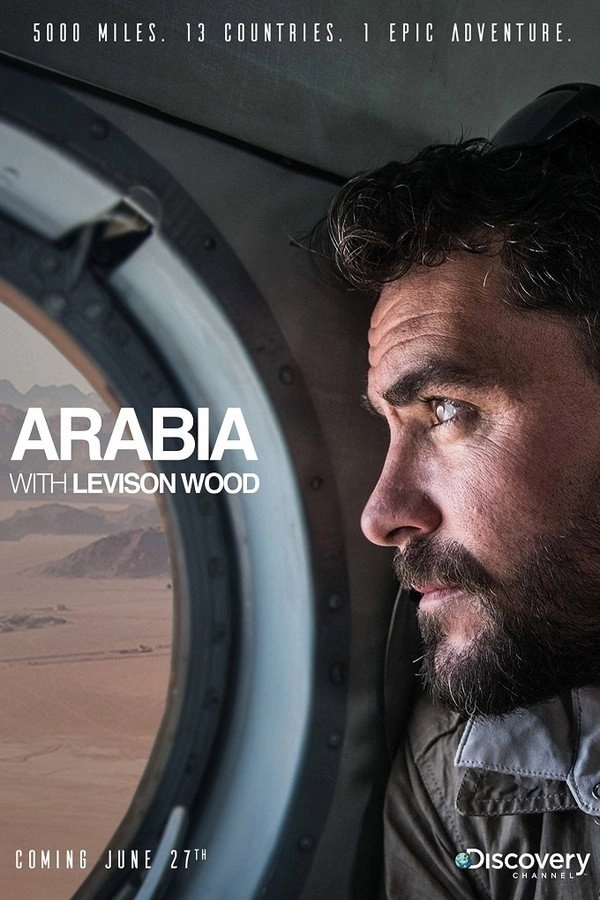 Arabia With Levison Wood
