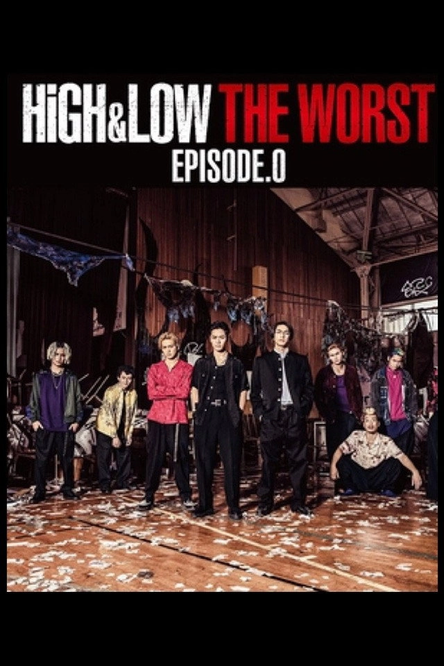 HiGH&LOW THE WORST Episode.0