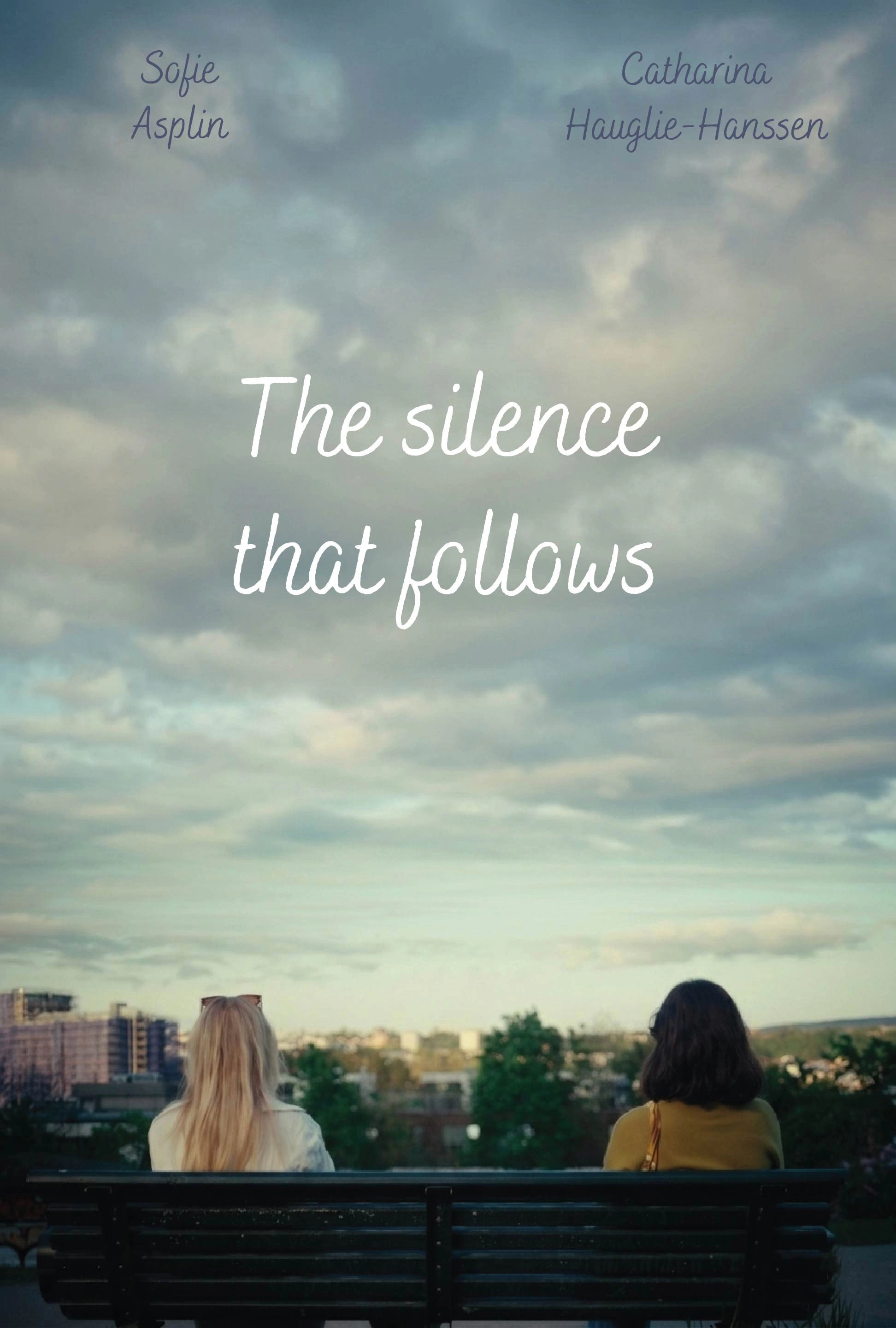 The Silence That Follows