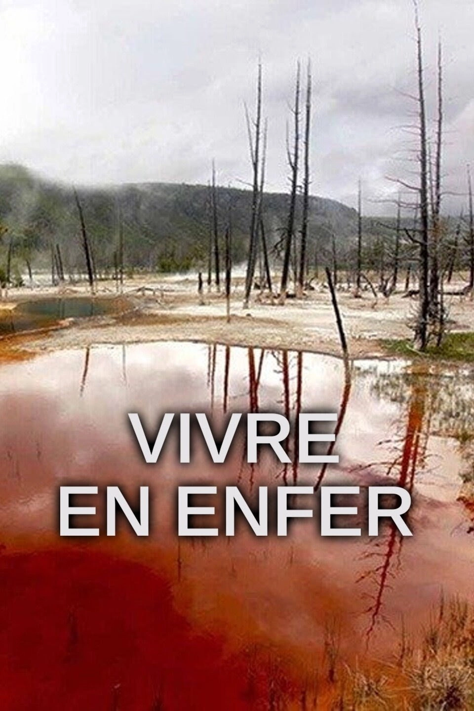 Vivre en enfer