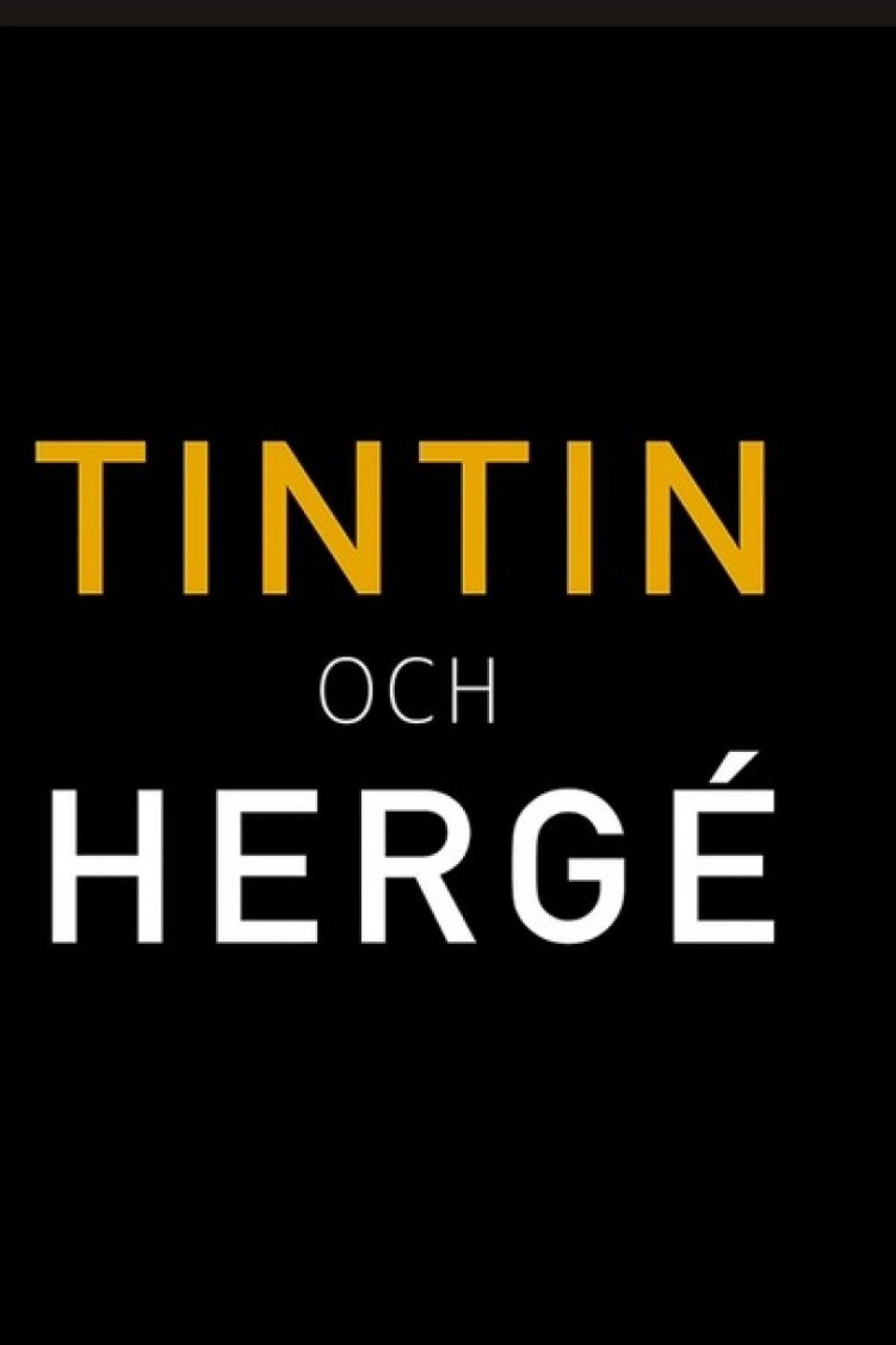 Hergé: In the Shadow of Tintin