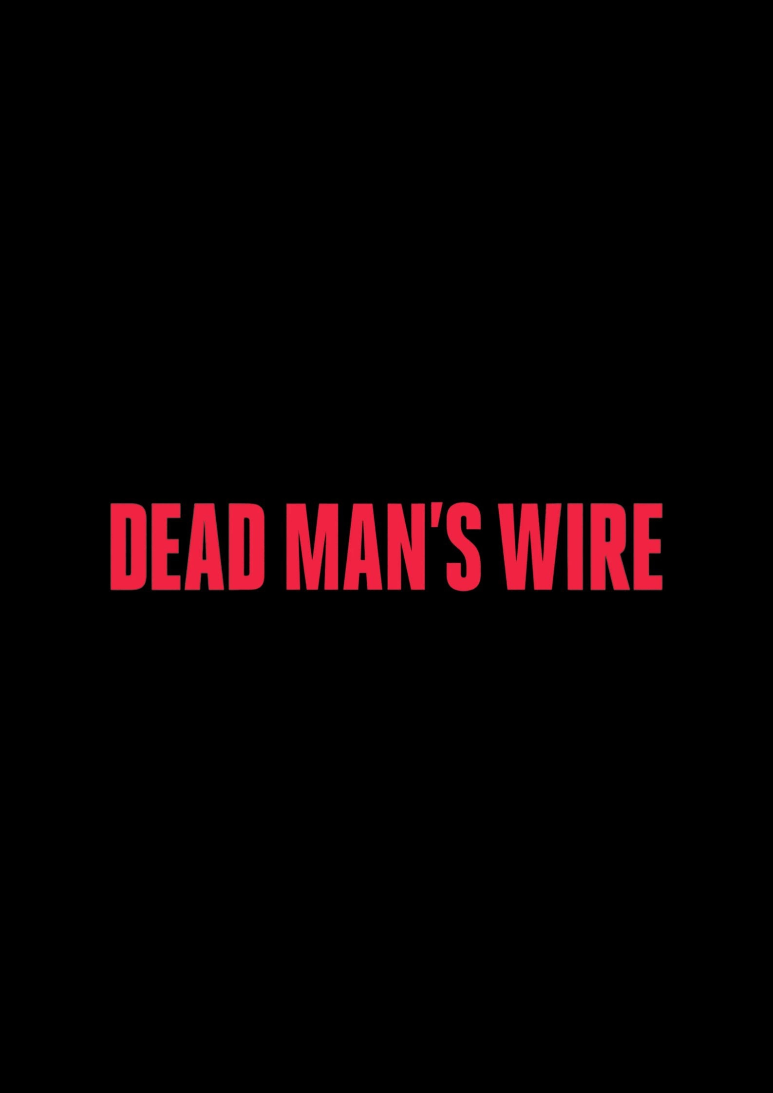 Dead Man's Wire