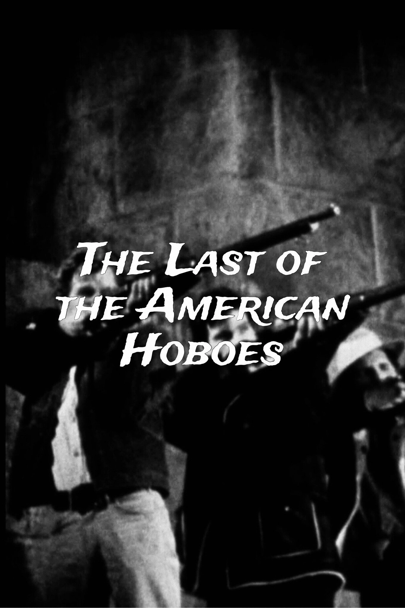 Last of the American Hoboes