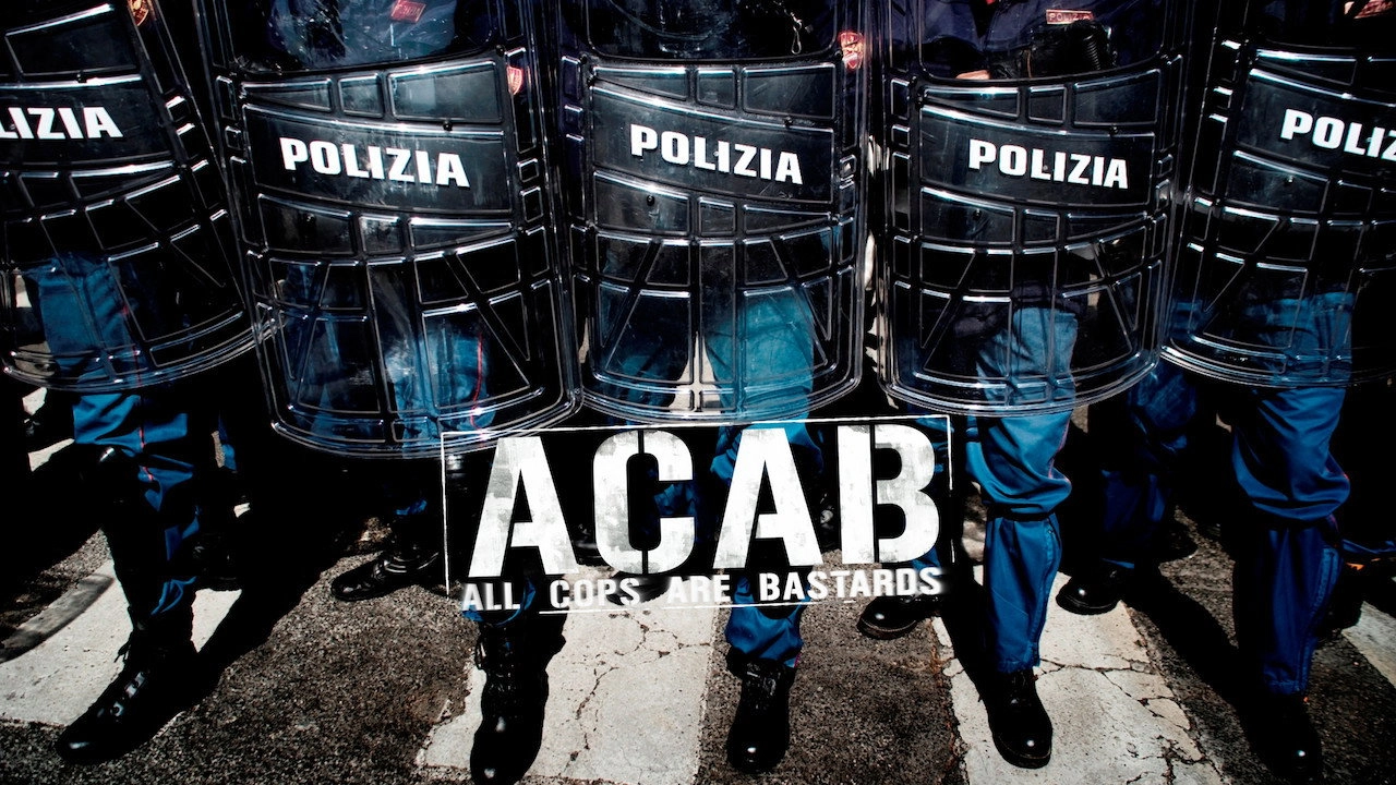 A.C.A.B. - All Cops Are Bastards