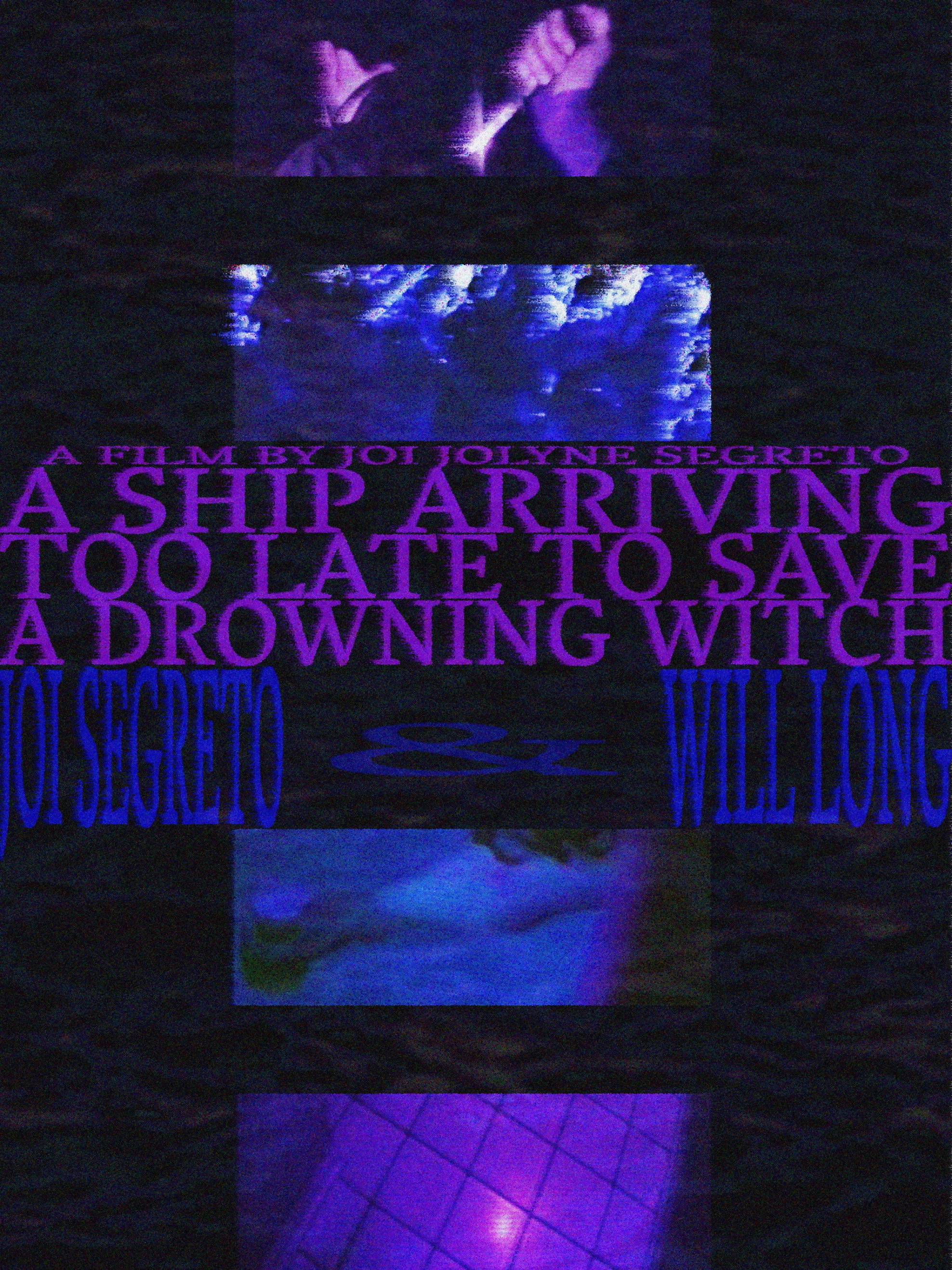 A Ship Arriving Too Late to Save a Drowning Witch