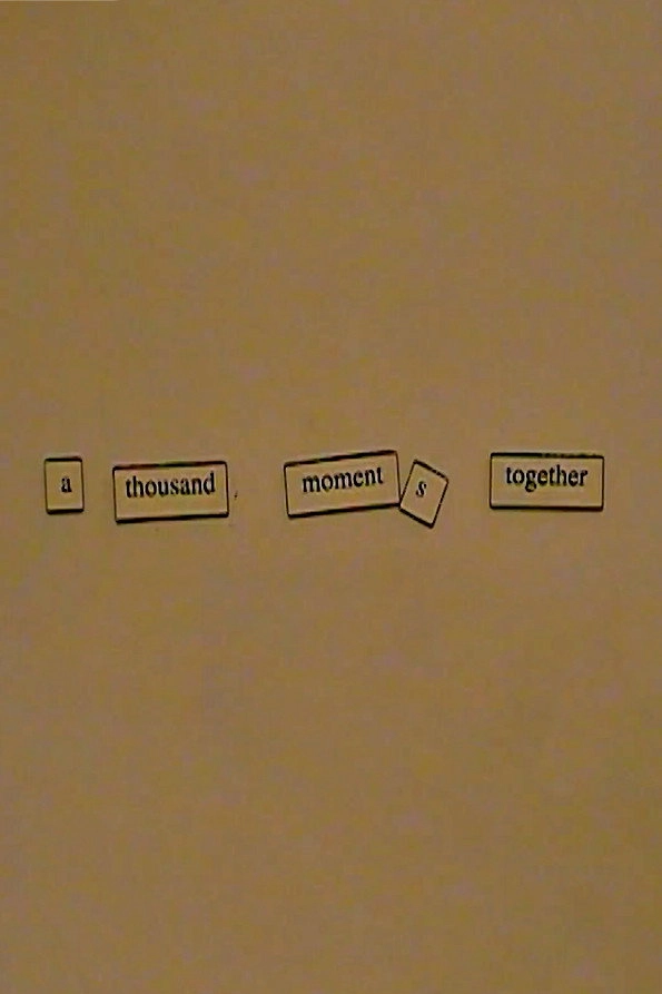 A Thousand Moments Together
