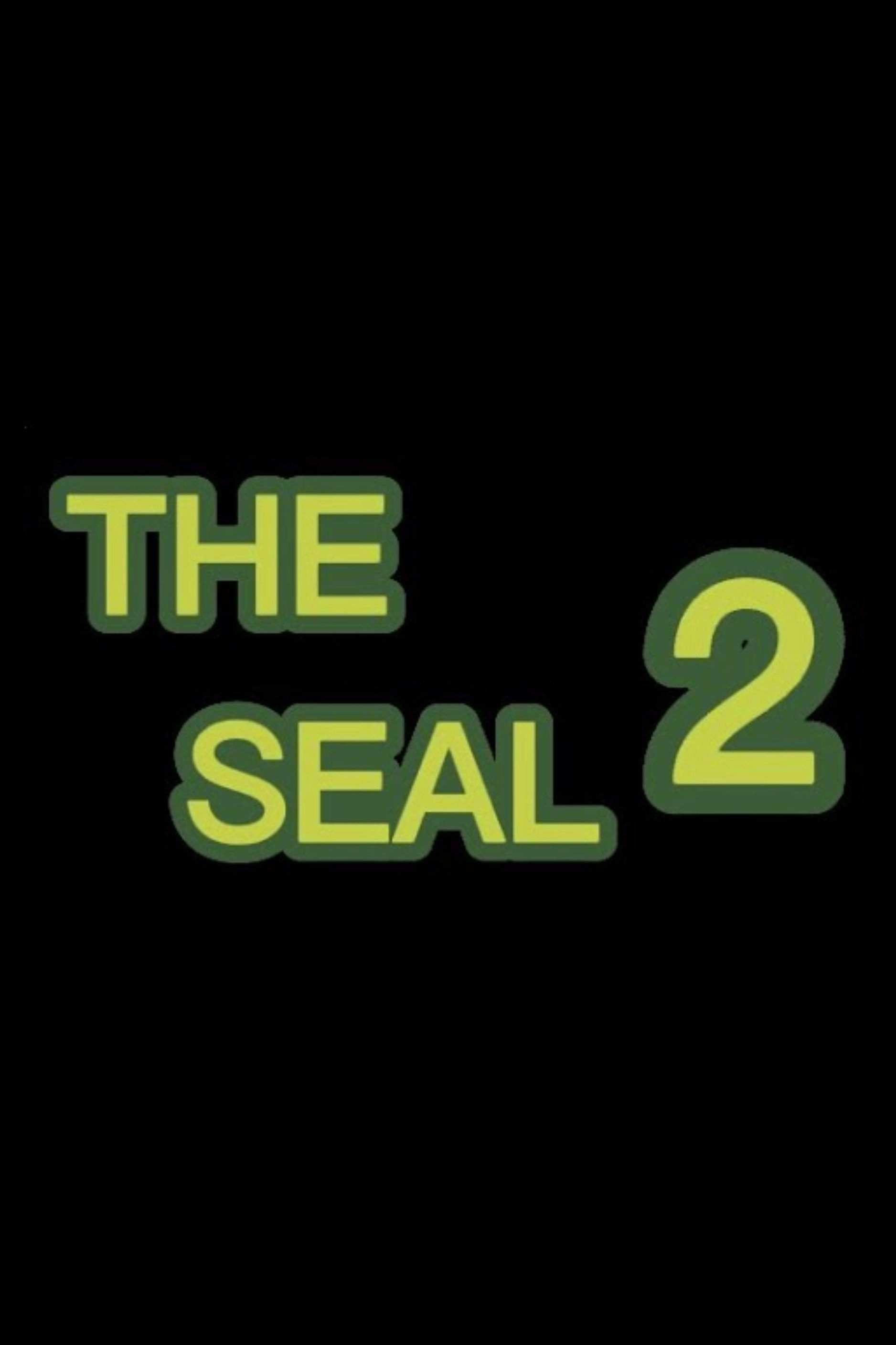 The Seal Movie 2
