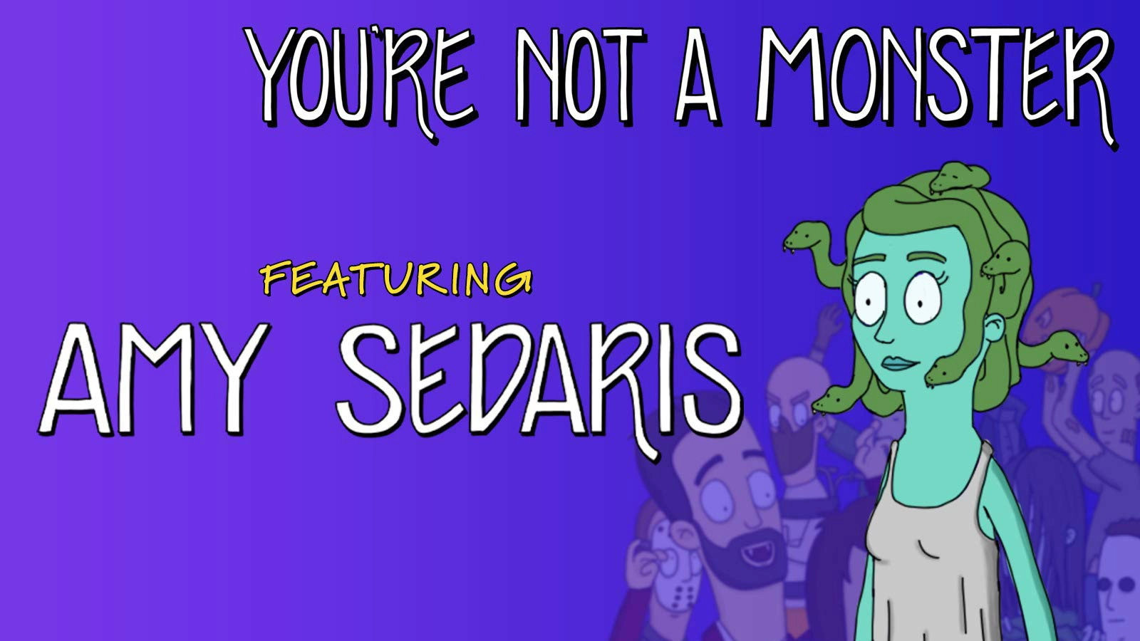 You're Not a Monster