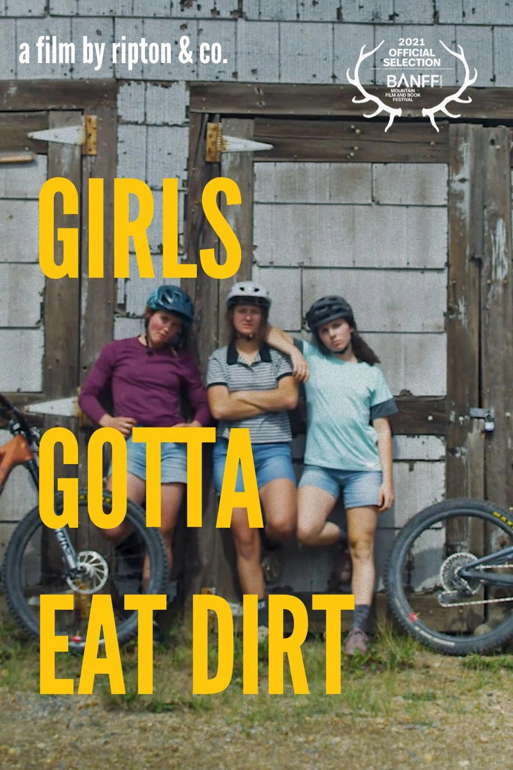 Girls Gotta Eat Dirt
