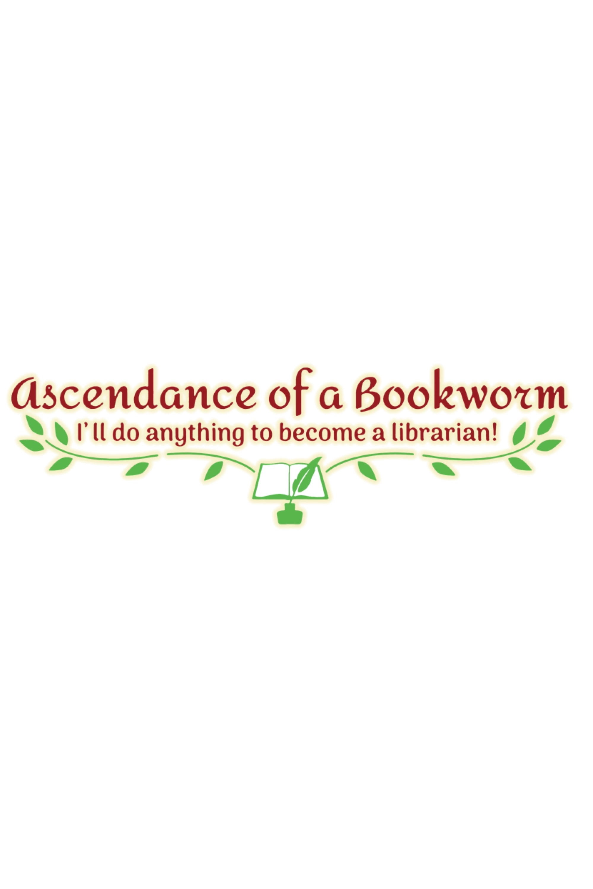 Ascendance of a Bookworm