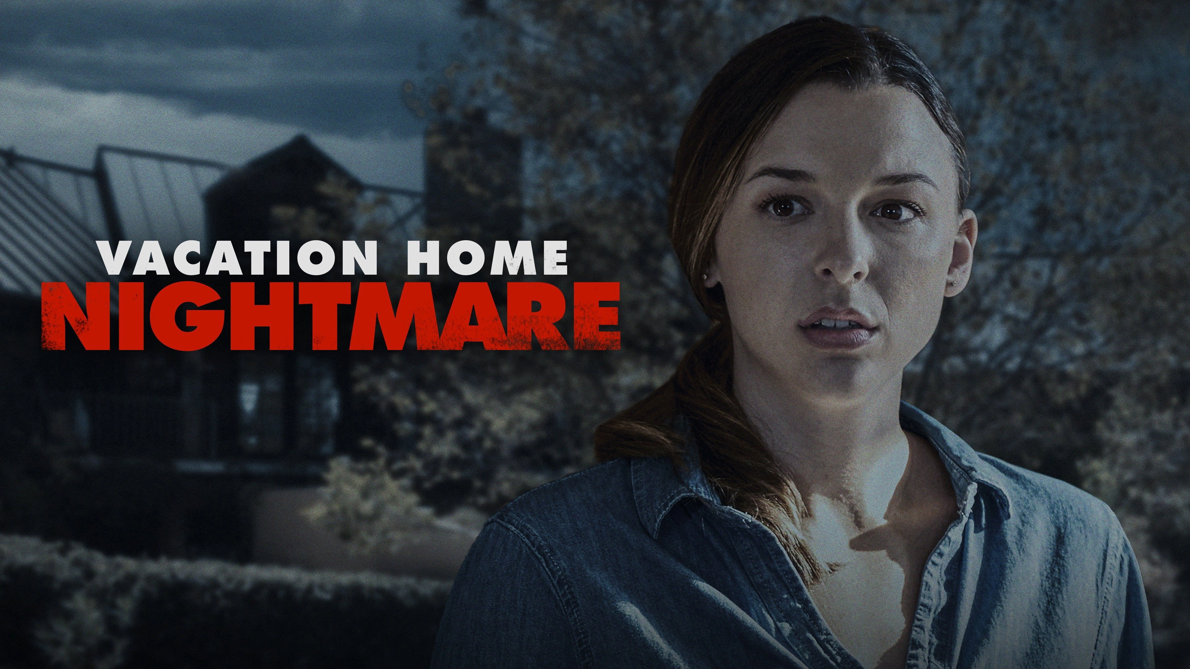 Vacation Home Nightmare
