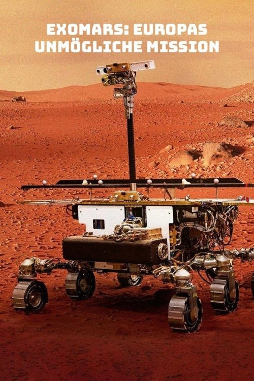 ExoMars: Europe's Imposible Mission