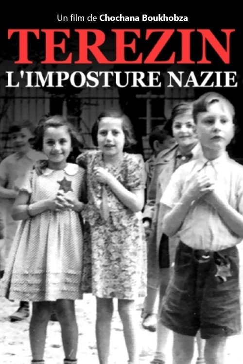 Terezin, l'Imposture Nazie
