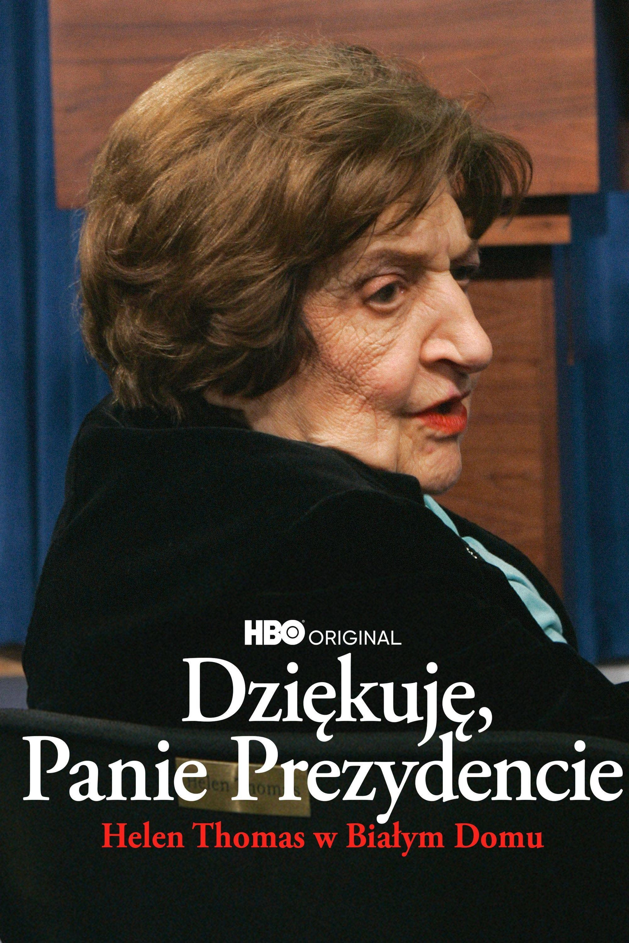 Thank You, Mr. President: Helen Thomas at the White House