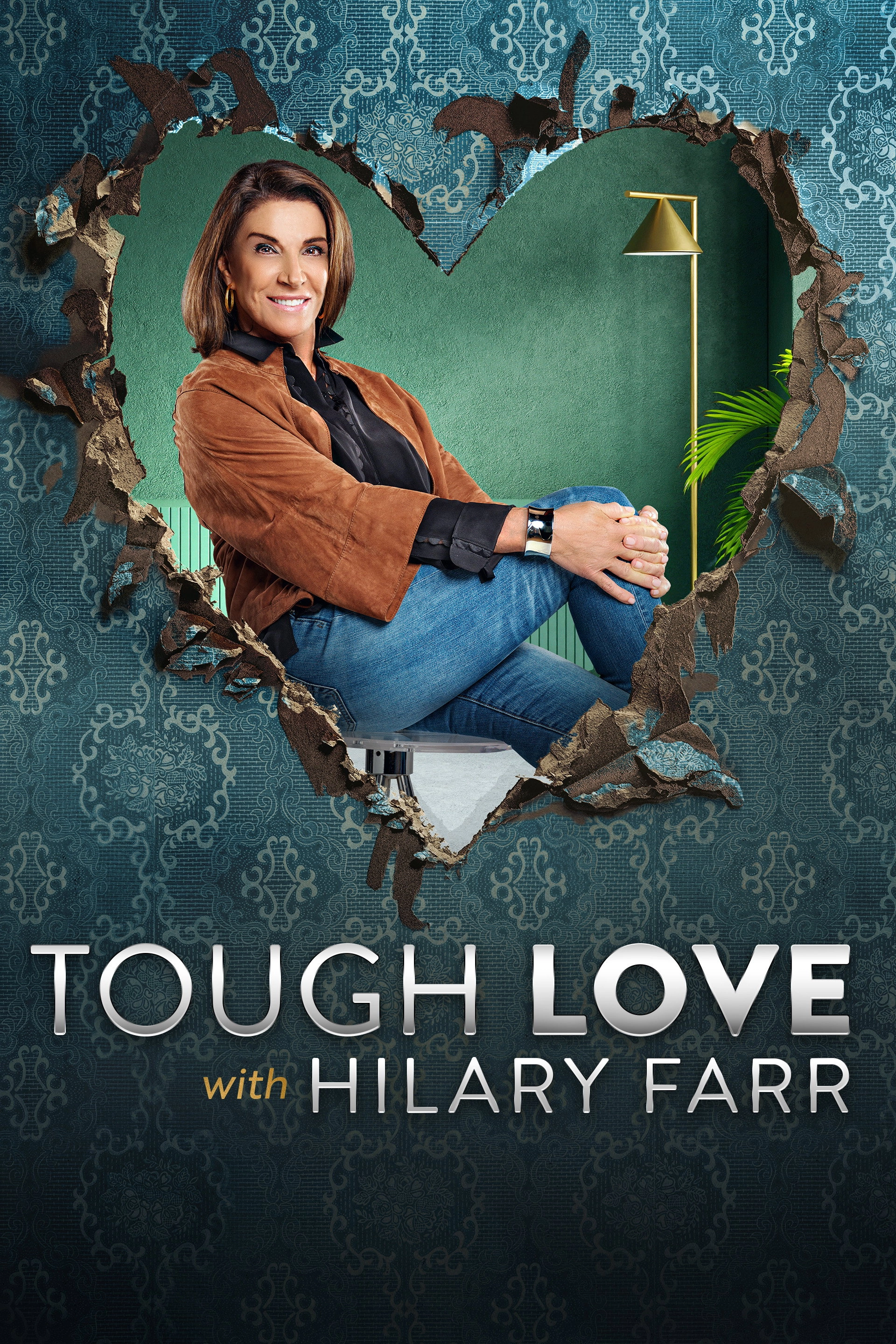 Tough Love with Hilary Farr