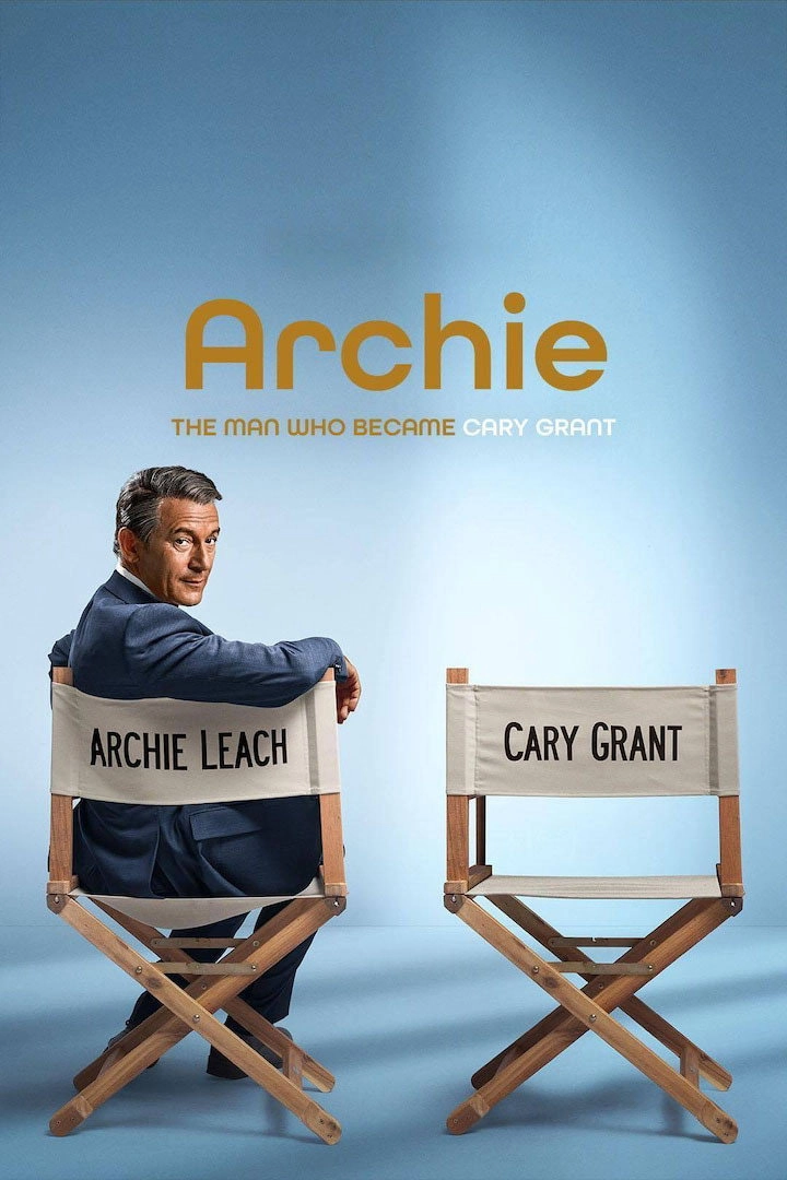 Archie: The Man Who Became Cary Grant